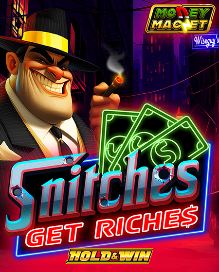 Snitches Get Riches